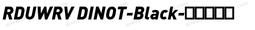 RDUWRV DINOT-Black字体转换